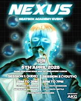 Nexus - Student Beatbox Event | Pasir Panjang Road