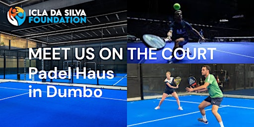 MEET US ON THE COURT @ Padel Haus in Dumbo | Padel Haus - Dumbo