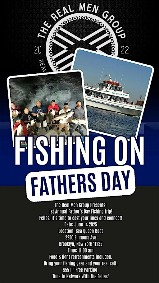 The Real Men Group Presents: 1st Annual Father’s Day Fishing Trip! #fathers | 2250 Emmons Ave