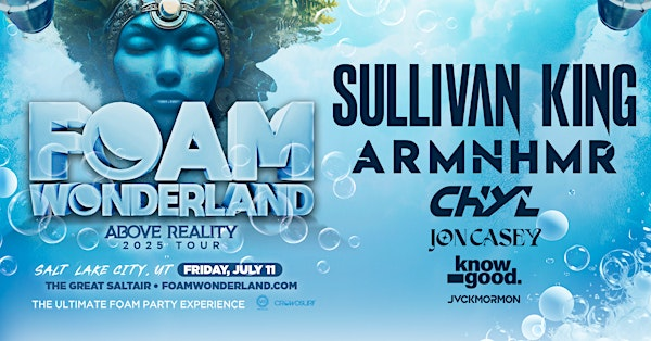 Foam Wonderland: Above Reality 2025 Tour - Salt Lake City | The Great Saltair