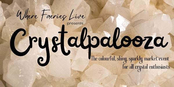 Crystalpalooza! | Where Faeries Live
