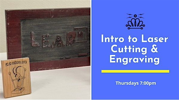 Intro to Laser Cutting & Engraving | 1003 Louise Ave Suite A