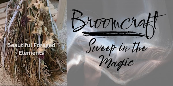Broomcraft: Sweep in the Magic | Where Faeries Live