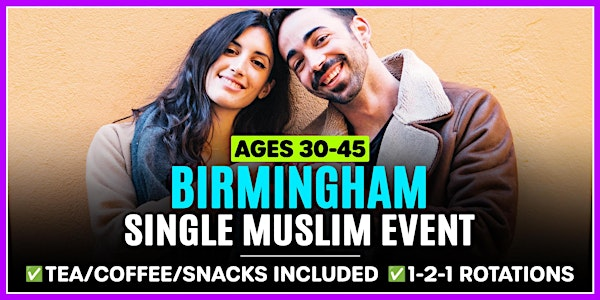Birmingham, Ages 30-45 - Single Muslim Marriage Events. | Ibis Birmingham New Street Station