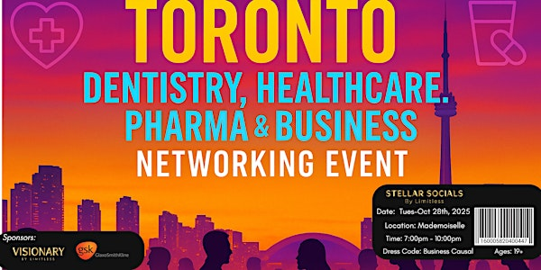 Toronto Dentistry, Healthcare, Pharma & Business Networking Event | Mademoiselle Raw Bar + Grill