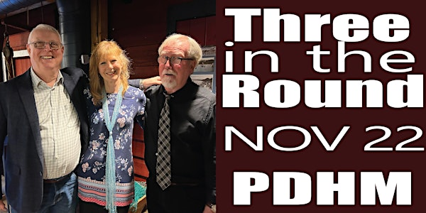 Three in the Round in Concert | Port Dover Harbour Museum