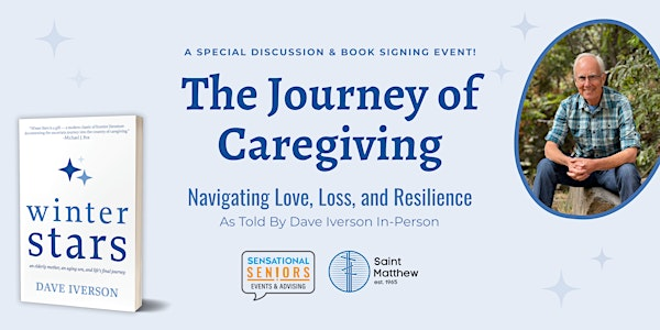The Journey of Caregiving: Navigating Love, Loss, and Resilience | Saint Matthew Lutheran Church