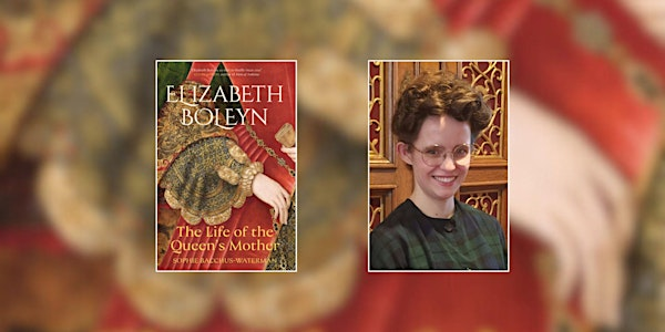 Elizabeth Boleyn: Recovering a Life | Christ Church Upper Library