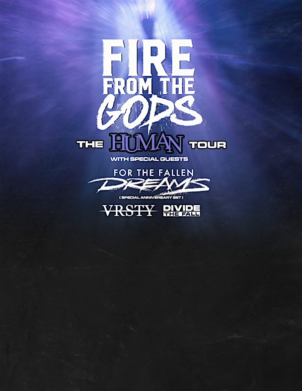 Fire From The Gods - The Human Tour | The Annex