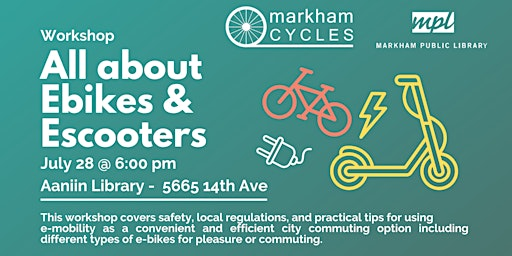 Workshop: All about E-bikes and E-scooters | Markham Public Library - Aaniin Branch