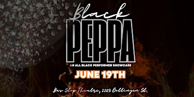 BLACK PEPPA Volume 2- All Black Drag and Burlesque Showcase | The Bus Stop Theatre Co-operative