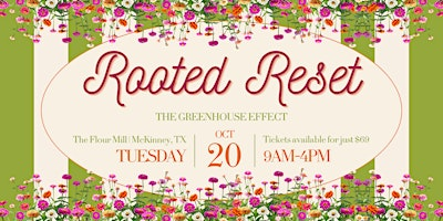 2026 Rooted Reset | Hosted by Amy + Lindsey | McKinney Flour Mill