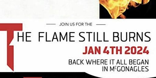 THE FLAME STILL BURNS- BACK TO MCGONAGLES-JANUARY | Twenty Two Dublin