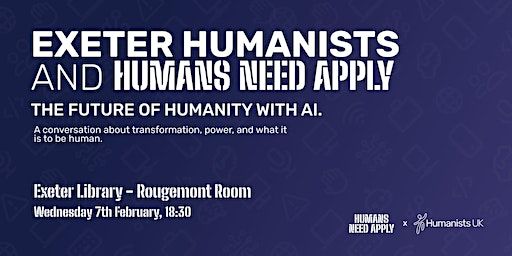 The Future of Humanity with AI | Exeter Library, Castle Street, Exeter, UK