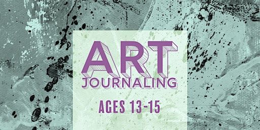 Art Journaling (ages 13-15) | Wave Space Studio
