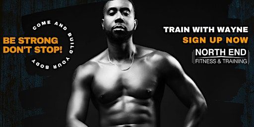 Train with Wayne | North End Fitness & Training