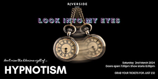 A Night of Hypnotism with Daniel Sinclair | Riverside Stratford