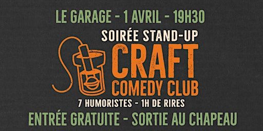 01/04 - Craft Comedy Club #2 au Garage | Le Garage