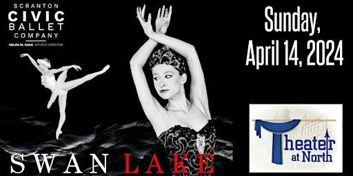 Scranton Civic Ballet Company presents "Swan Lake" | The Theater at North