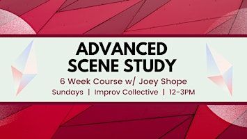 Advanced Scene Study | Improv Collective