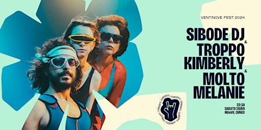 SIBODE DJ ft TROPPO KIMBERLY ft MOLTO MELANIE - Ventinove Fest | NUoVO Cuneo
