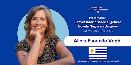 Novela Negra en Uruguay con la escritora Alicia Escardó | Library and Archives Canada