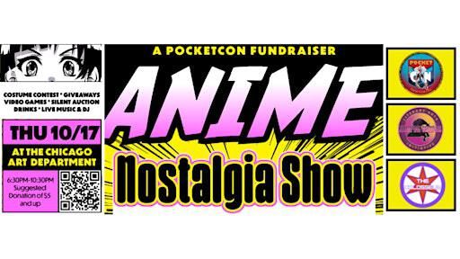 The Nostalgia Show: Anime Edition | Chicago Art Department