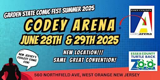 Garden State Comic Fest: Summer 2025 | Richard J. Codey Arena
