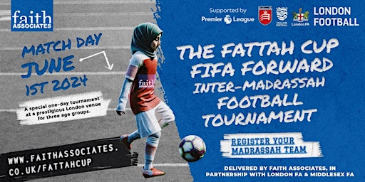 The Fattah Cup 2024 – FIFA Forward Inter-Madrassah Tournament | London
