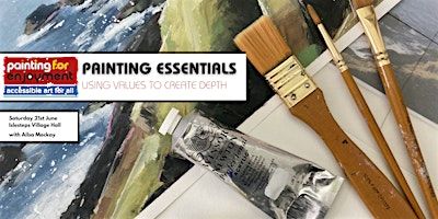 Painting Essentials - Using values to create depth and distance | Islesteps Village Hall