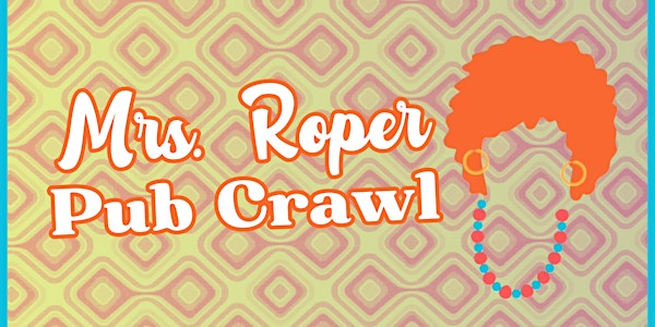 Mrs. Roper Pub Crawl - Uptown Circleville | 122 S Washington St