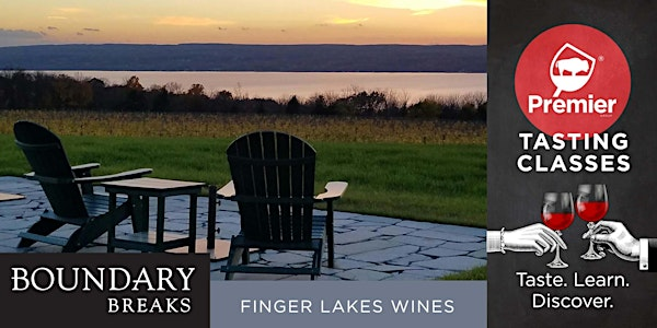 Tasting Class:  Finger Lakes Winery Boundary Breaks | Premier Wine & Spirits