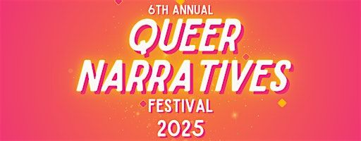 Queer Narratives Festival 2025 | Zhou B Art Center Kansas City