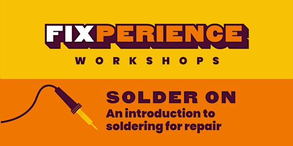 Solder On: An introduction to soldering for repair (Camden) | 179 Queens Cres