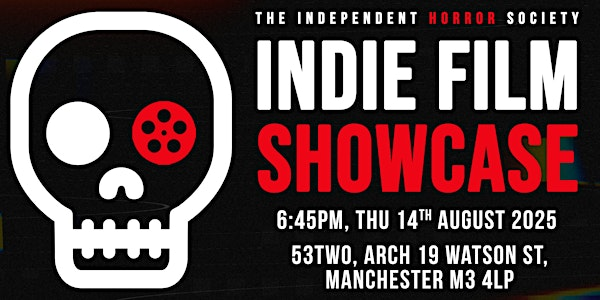IHS Indie Film Showcase: Manchester! | 53two