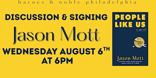 Jason Mott celebrates PEOPLE LIKE US on August 6th at 6pm | Barnes & Noble - Philadelphia