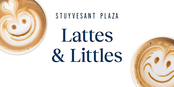 Lattes & Littles | Stuyvesant Plaza