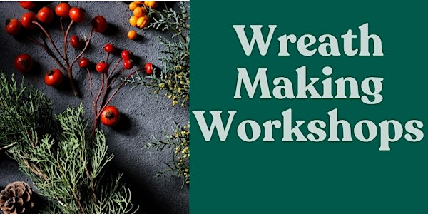 Fresh Futures Wreath Making Workshops | Brian Jackson House