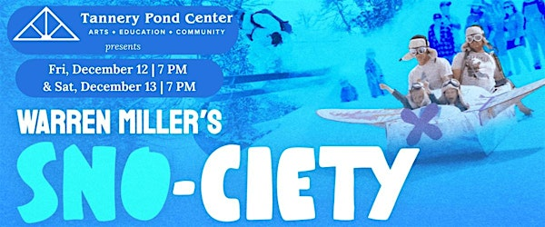 Film | Warren Miller's Sno-Ciety (SATURDAY) | Tannery Pond Community Center