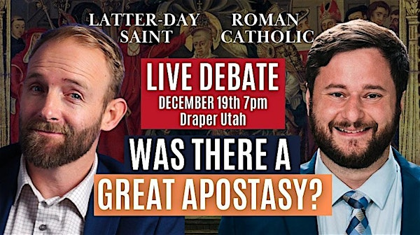 Live Debate, Draper Utah| Was There A Great Apostasy? | 300 11800 S