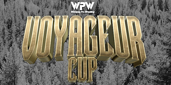 WPW VOYAGEUR CUP 2026 - NIGHT TWO | West End Cultural Centre