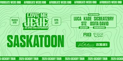 LOVE ME JEJE: AN AFRO-RNB EXPERIENCE SASKATOON | Kalahari Lounge and Club