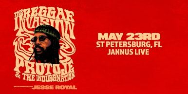 PROTOJE & THE INDIGGNATION w/ JESSE ROYAL  - ST PETE | Jannus Live