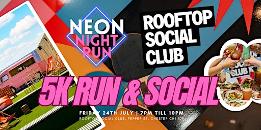 Neon Night Run & Social at Rooftop Social Club - Chester | Rooftop Social Club