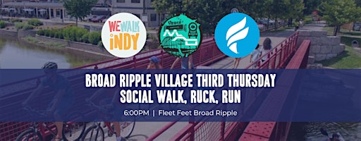 Broad Ripple Village - Third Thursday | Social Walk, Ruck, Run | Fleet Feet Indianapolis - Broad Ripple