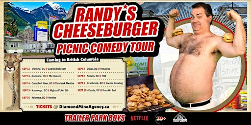 Randy's Cheeseburger Picnic (Trailer Park Boys) Kelowna BC | Revelry