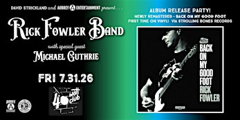Rick Fowler Band with special guest Michael Guthrie @ 40 Watt Club | 40 Watt Club