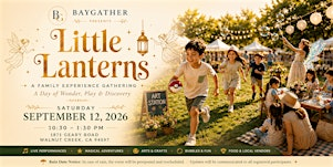 Little Lanterns A Family Experience Gathering | Unity Center of Walnut Creek