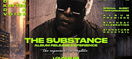 A-natural -- THE SUBSTANCE: Album Release Experience | Lounge 88