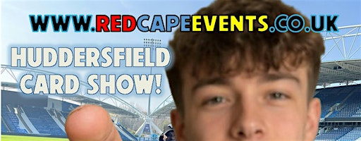 Huddersfield Card Show | Accu Stadium